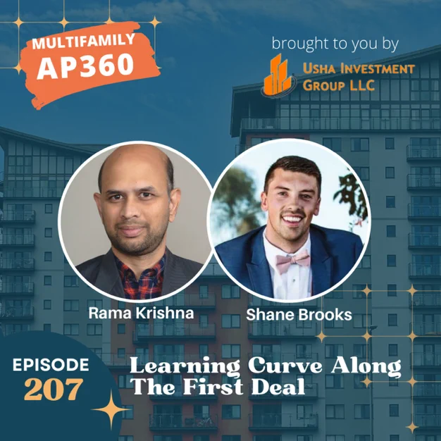 Multifamily AP360: EP#207 Learning curve along the first deal with Shane Brooks