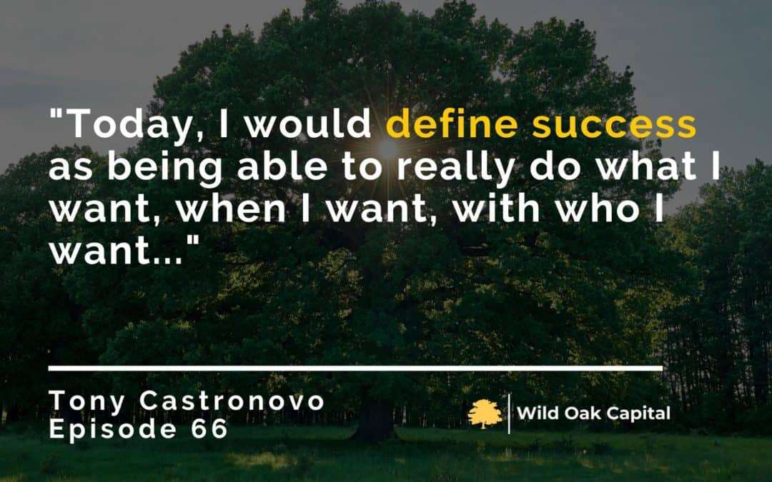 Episode 66: Why You Need to Think Bigger in Real Estate with Tony Castronovo