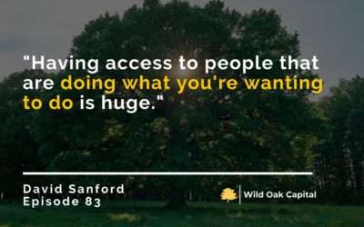 Episode 83: Why You Shouldn’t Rush Deals with David Sanford