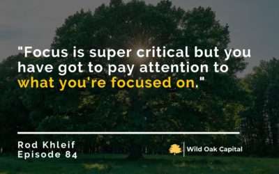 Episode 84: How to Seize Advantages In A Recession with Rod Khleif