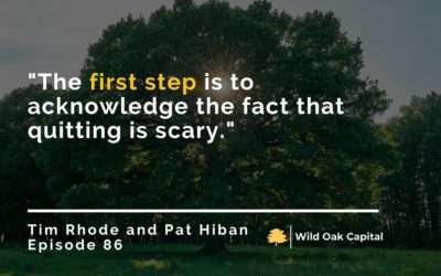Episode 86: When To Leave Your Soul-Sucking Job with Tim Rhode and Pat Hiban