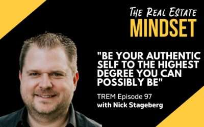 Episode 97: How to Add Value in The Real Estate Business with Nick Stageberg