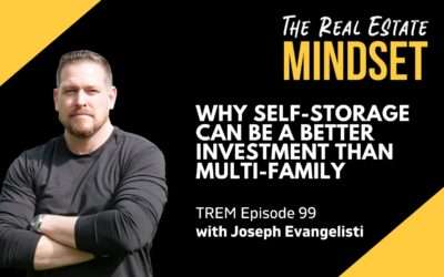 Episode 99: Why Self-Storage Can Be A Better Investment Than Multi-Family with Joe Evangelisti
