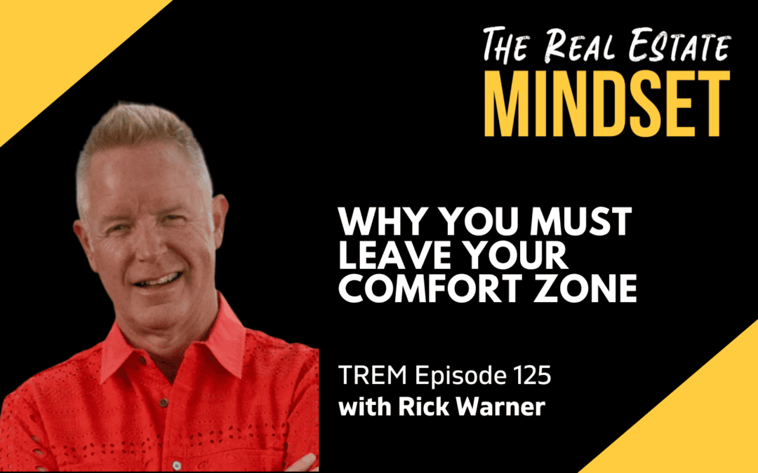 Episode 125: Why You Must Leave Your Comfort Zone with Rick Warner
