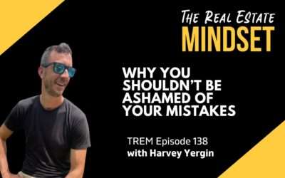 Episode 138: Why You Shouldn’t Be Ashamed of Your Mistakes with Harvey Yergin