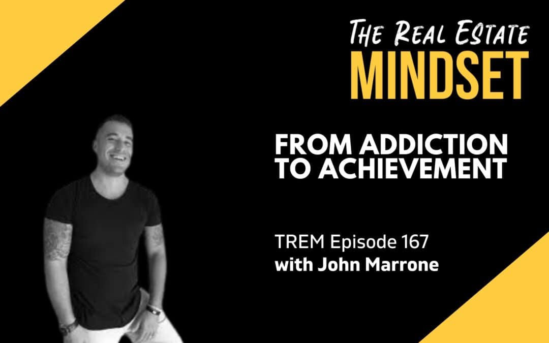 Episode 167: From Addiction to Achievement: Insights from John Marrone’s Life