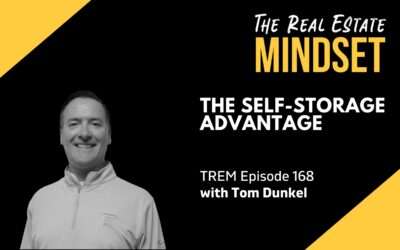 Episode 168: Tom Dunkel on The Self-Storage Advantage: High Cash Flow and Low Complexity