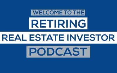 Retiring Real Estate Investor Podcast